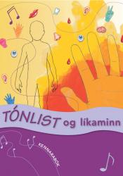 Tónlist og líkaminn – Kennsluleiðbeiningar (rafbók)