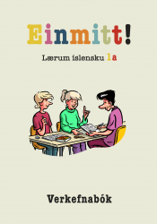 Einmitt! Lærum íslensku 1a – verkefnabók