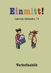 Einmitt! Lærum íslensku 1C –  verkefnabók