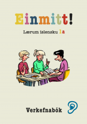 Einmitt! Lærum íslensku 1a – hlustunaræfingar