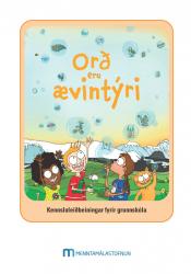 Orð eru ævintýri - kennsluleiðbeiningar grunnskóla
