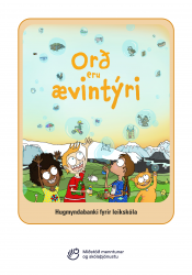 Orð eru ævintýri - hugmyndabanki fyrir leikskóla